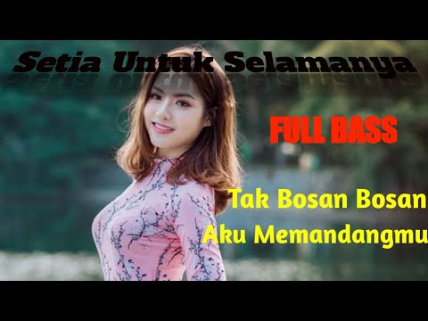 Lagu Viral Tak Bosan-Bosan Aku Memandangmu Lirik DJ Tik Tok FULL BASS