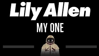 Lily Allen  • My One (CC) 🎤 [Karaoke] [Instrumental Lyrics]