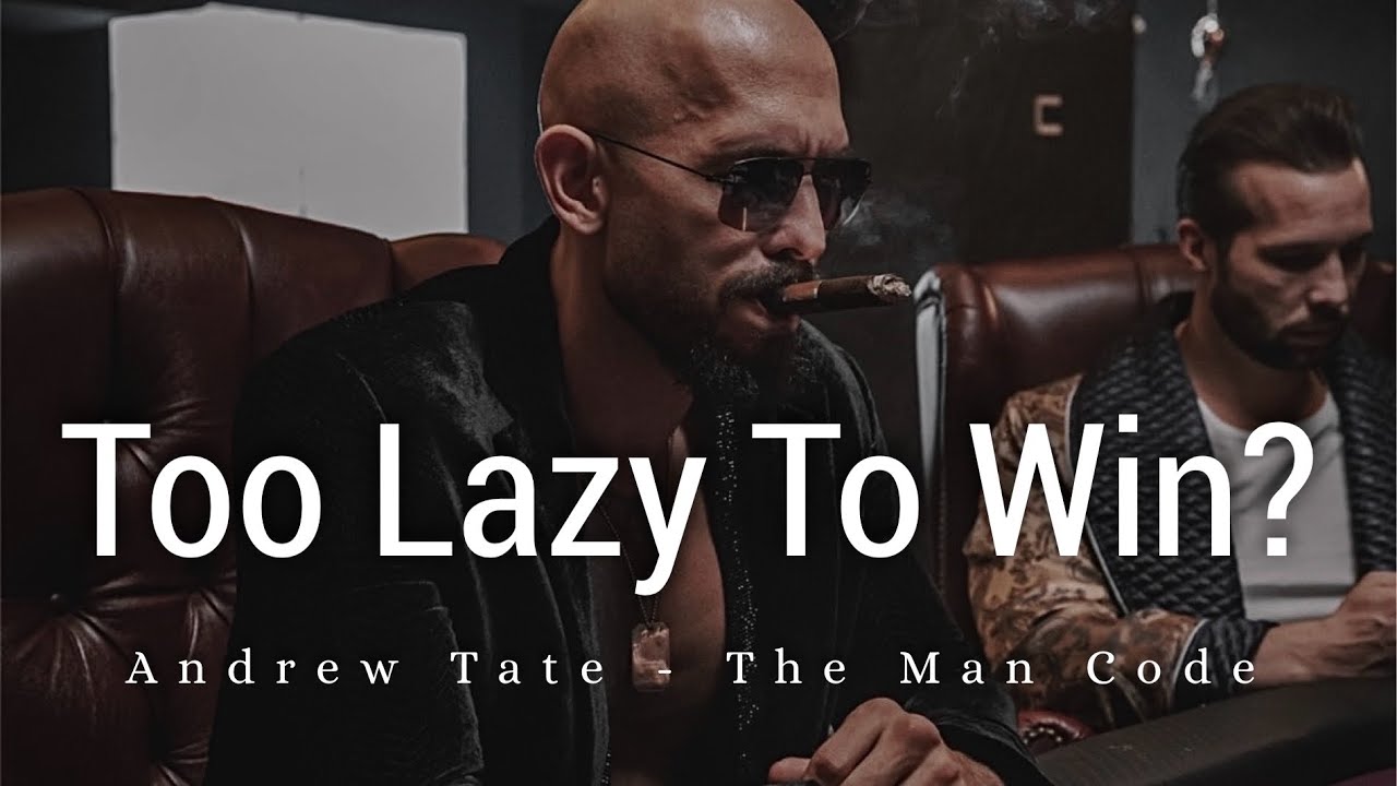 Too Lazy To Win? Watch Now And Transform Your Life | Andrew Tate Motivation 