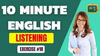 10 Minutes of IELTS Listening Practice Test | Fill in the Blanks Exercise #18 | English TV ✔