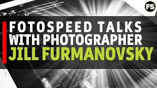 Celebrity Fotospeed Talks with Jill Furmanovsky - Fotospeed | Paper for Fine Art & Photography Wealth