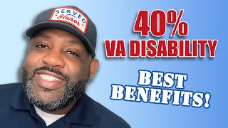 The 6 BEST Benefits of 40 Percent VA Disability!