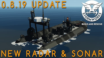 Stormworks 0.8.19 Update (New Radar & Sonar!!!)