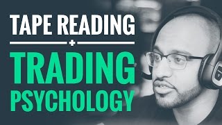 Tape reading & trading psychology lessons with Sang Lucci