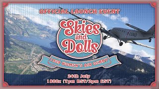 Skies & Dolls Live Launch Stream - 1929 Womens Air Derby!