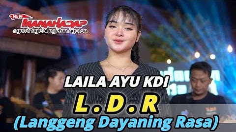 LDR (Langgeng Dayaning Rasa) - LAILA AYU KDI - MANAHADAP STUDIO (Official music video)