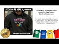 Good I May Be British But At Least I Am Gay T-Shirt