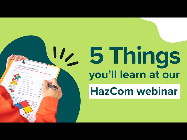 5 Things you'll learn at our HazCom webinar