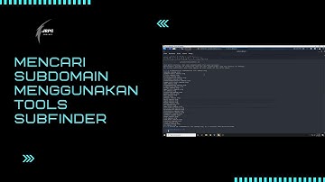 Dokumentasi #15 - Cara Mendapatkan Subdomain Menggunakan Tools Subfinder