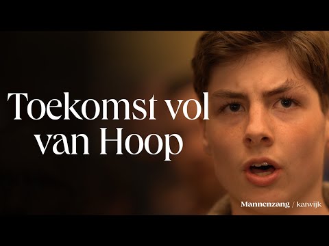 Toekomst vol van Hoop | 1700 mannen zingen | Katwijk aan Zee