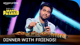 Dining With Friends Be Like! | Mannpasand | Prime Video India