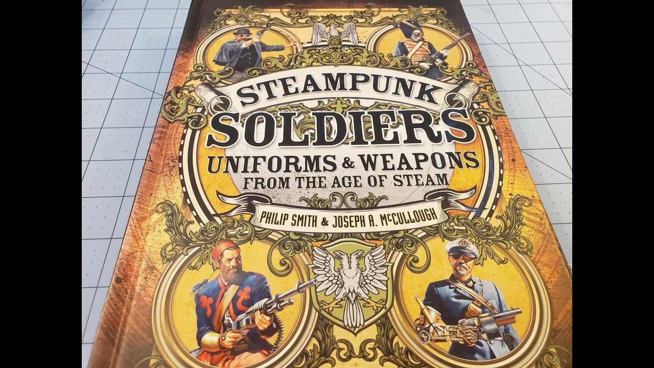 Osprey Books- Steampunk Soldiers from around the World!