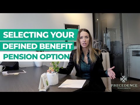 Selecting Your Defined Benefit Pension Option