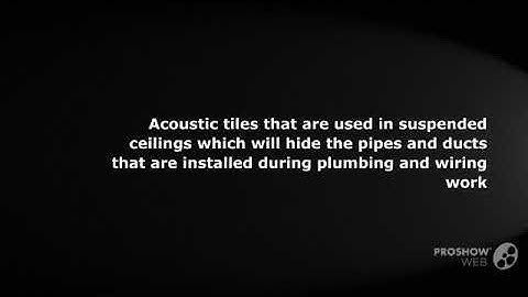 Advantages of using Acoustic Ceiling Tiles and its features