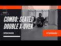 Combo seated double xover  bflux tricktionary