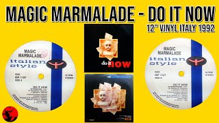 Magic Marmalade - Do It Now (12" Vinyl Italy 1992)