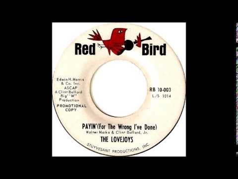 Payin' (For The Wrong I've Done)- Lovejoys.1964 Red Bird  RB 10-003