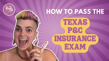 How to Pass the Texas Property and Casualty Insurance Exam