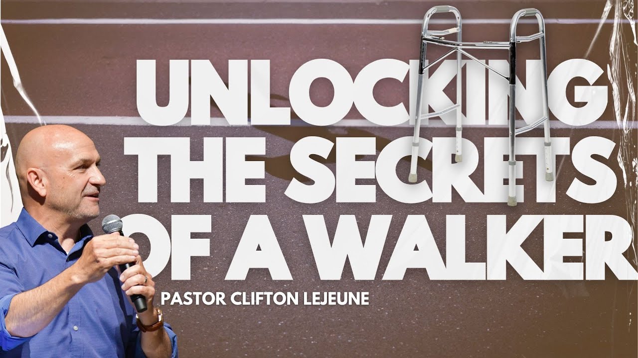 "Unlocking The Secrets of A Walker" with Pastor LeJeune 5.7.25 - YouTube