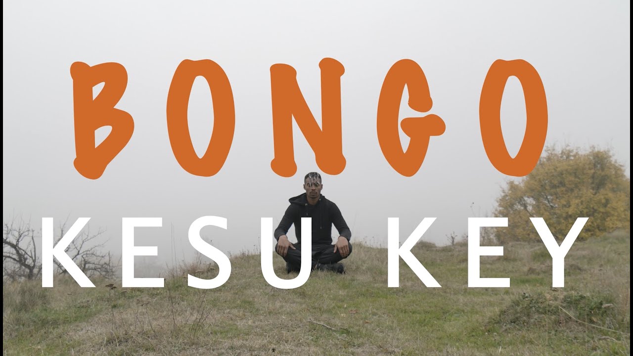Kesu Key - Bongo [Official Music Video] - YouTube