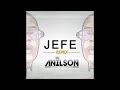 Dj Anilson - Jefe (Ninho) Afro Remix