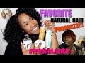 MY FAVORITE NATURAL HAIR PRODUCTS!!! | IT'S LIT!! 🔥