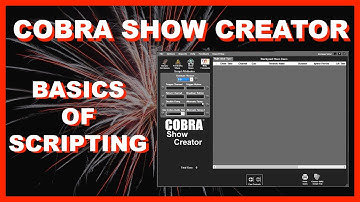 COBRA Show Creator - Basics of Firework Scripting