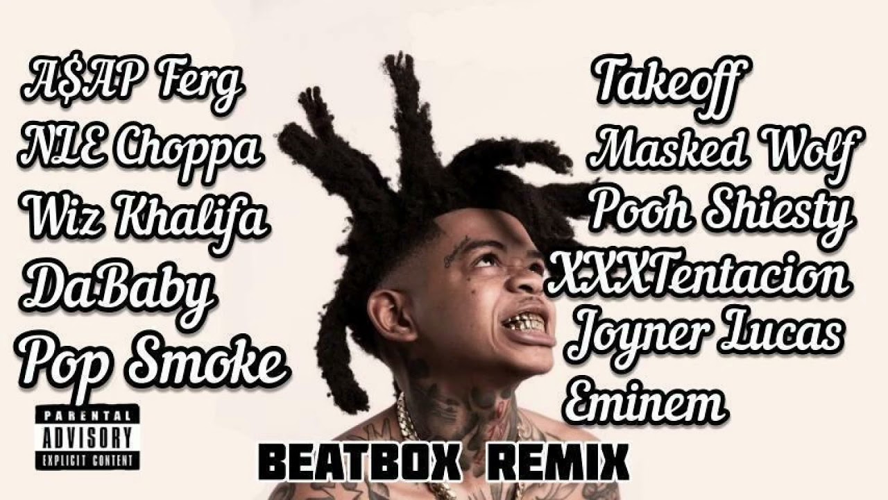 Beatbox Remix - Eminem, Joyner Lucas, XXXTENTACION, Pooh Shiesty, Masked Wolf, Pop Smoke & More!