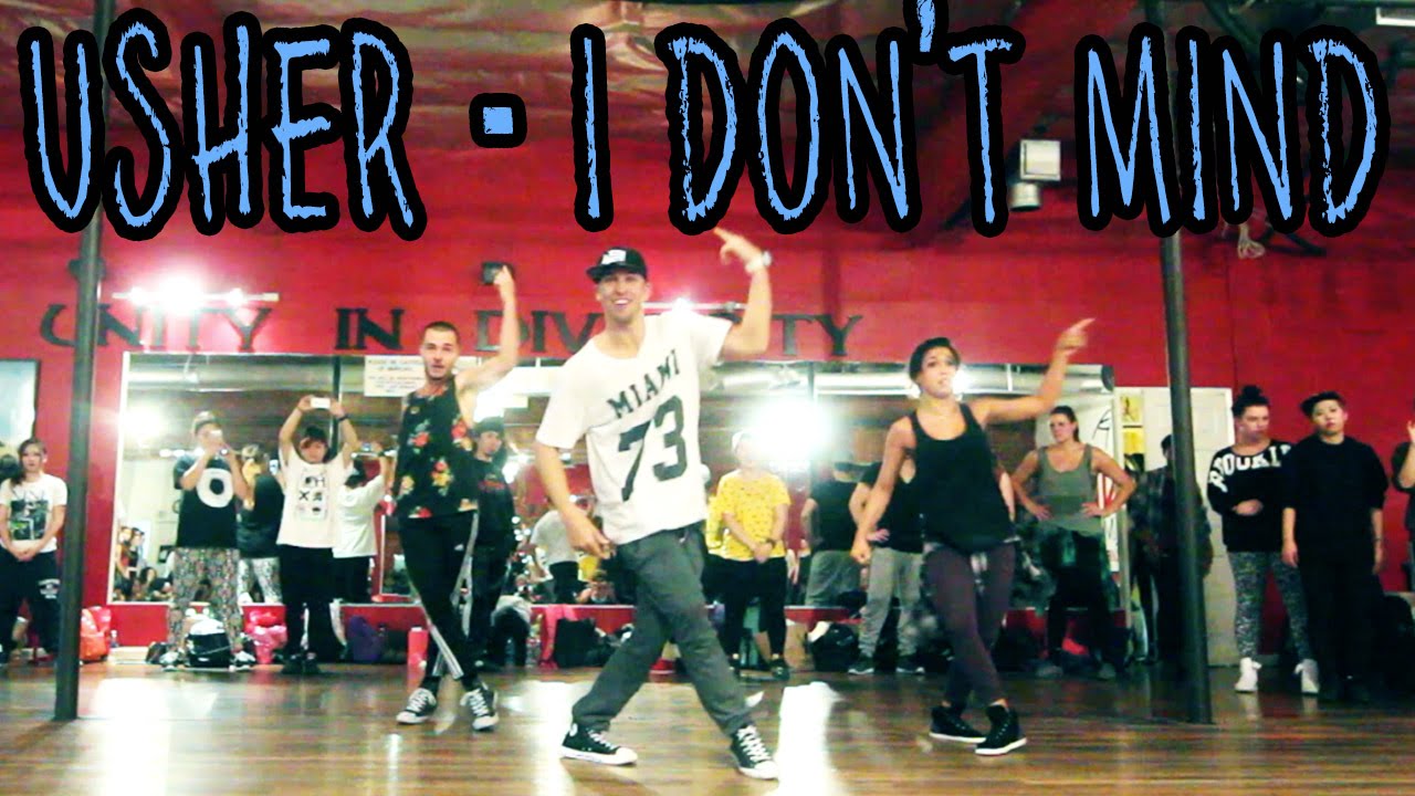 I DON'T MIND - @Usher ft Juicy J Dance Video | @MattSteffanina Choreography (Hip Hop)