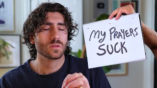 my trouble with prayer
