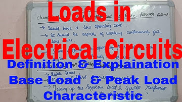 Loads in Electrical Circuits|Base Load and Peak Load|Peak Load and Base Load Power Plant|Electrical