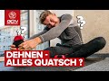 Dehnen vor und nach dem Training | überholt oder immer noch sinnvoll?