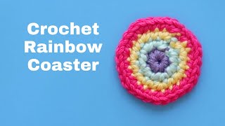 Crochet Rainbow Coaster | Crochet for Beginners