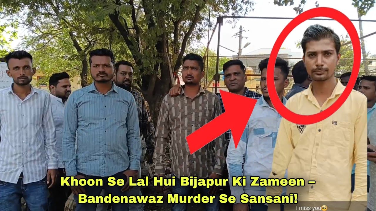 Khoon Se Lal Hui Bijapur Ki Zameen – Bandenawaz Murder Se Sansani! 11 February 2026