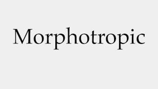 How to Pronounce Morphotropic