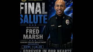 Final Salute: Officer Fred Marsh