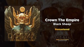 Crown The Empire - Black Sheep (Massive and Heavy Hitting Remaster)