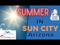 Summer in sun city arizona