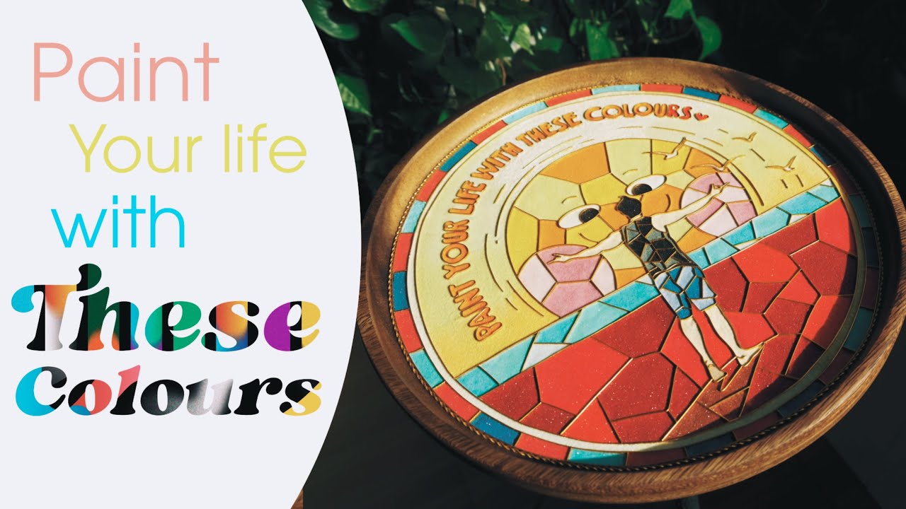 Paint your life with these colours The making of a birthday gift