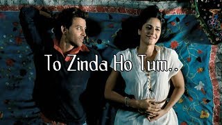 "To Zinda Ho Tum" Zindagi na milegi dobara Farhan Akhtar Poetry for Whatsapp Status "To Zinda Ho Tum" Zindagi na milegi dobara Farhan Akhtar Poetry for Whatsapp Status
