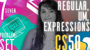 PROBLEM SET 7: REGULAR, UM, EXPRESSIONS | SOLUTION (CS50 PYTHON)