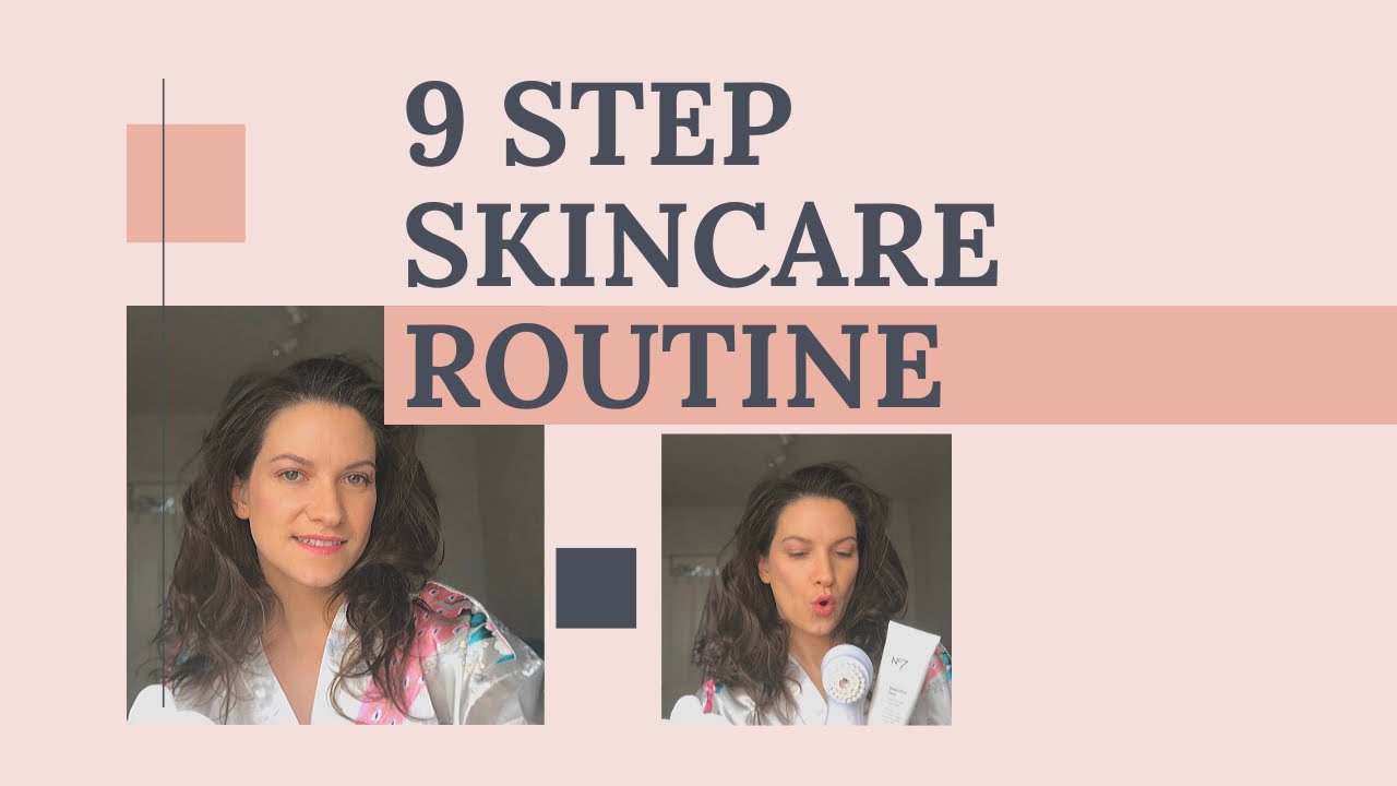 MY 9 STEP SKINCARE ROUTINE | *not sponsored* - YouTube
