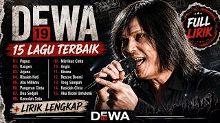 Dewa 19 Lagu Nostalgia Terbaik  Full Album   Lirik Lengkap