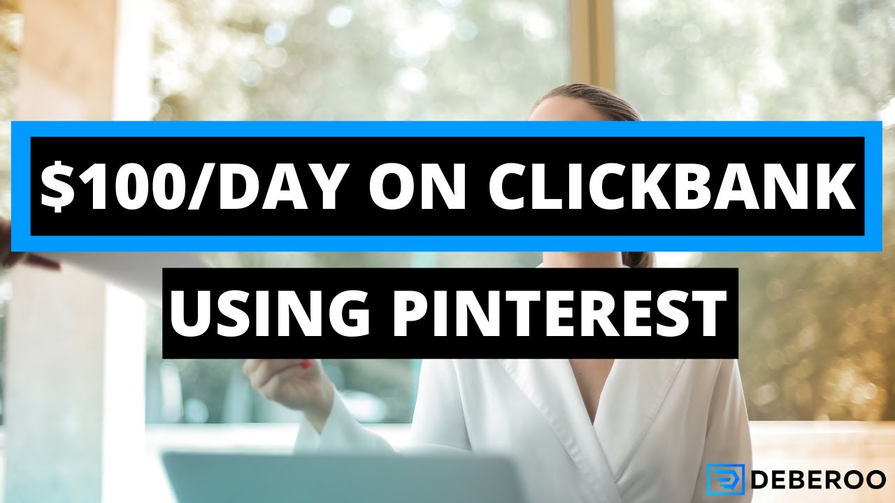 How to Make Real Money on Clickbank using Pinterest Ads [2020]