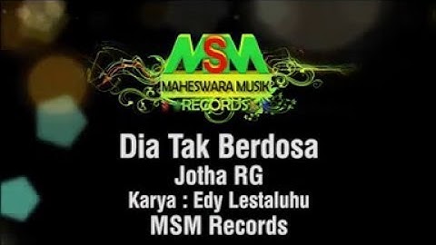 JOTHA RG - DIA TAK BERDOSA [OFFICIAL MUSIC VIDEO] LYRICS