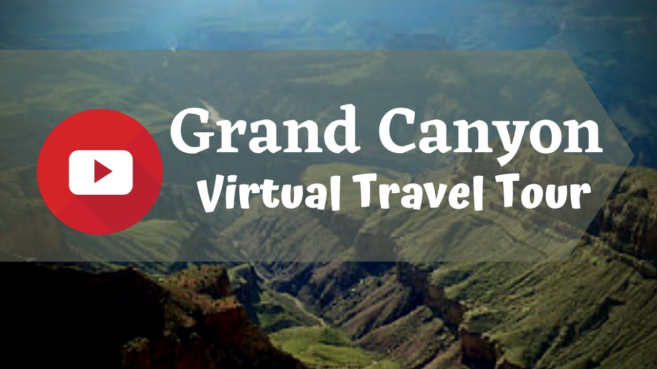virtual tours grand canyon
