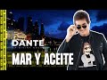 Mar y Aceite - La Divina Noche de Dante Gebel