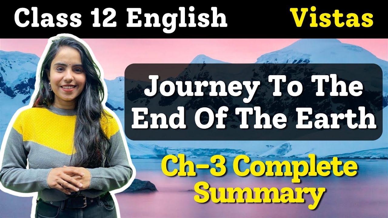 journey to the end of earth summary in hindi