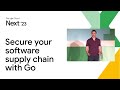 Secure your software supply chain with Go