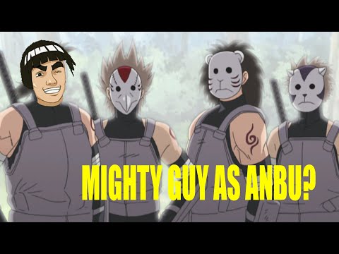 ANBU rejected Might Guy for being ridiculous